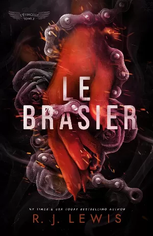 R. J. Lewis - Ignite, Tome 2 : Le Brasier